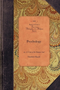 Paperback Psychology: Or, a View of the Human Soul: Including Anthropology Being the Substance of a Course of Lectures, Delivered to the Junior Class, Marshall Book