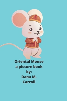 Paperback Oriental Mouse: A picture book