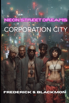 Paperback Neon Street Dreams: Corporation City Book