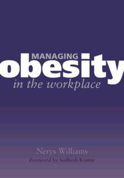 Paperback Managing Obesity in the Workplace: Turning Tyrants Into Tools in Health Practice, Book 3 Book