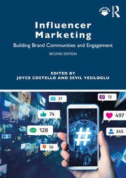 Paperback Influencer Marketing: Building Brand Communities and Engagement Book
