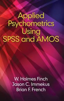 Hardcover Applied Psychometrics using SPSS and AMOS(HC) Book