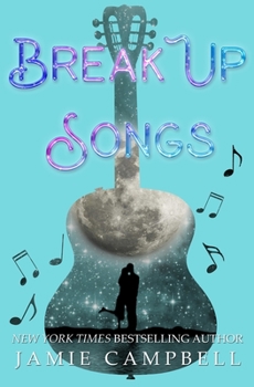 Breakup Songs - Book #2 of the Secret Songbook