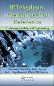 Hardcover IP Telephony Interconnection Reference: Challenges, Models, and Engineering Book