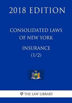 Paperback Consolidated Laws of New York - Insurance (1/2) (2018 Edition) Book