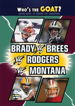 Paperback Brady vs. Brees vs. Rodgers vs. Montana Book