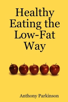 Paperback Healthy Eating the Low-Fat Way Book