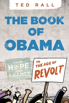 Paperback The Book of Obama: From Hope and Change to the Age of Revolt Book