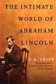 Paperback The Intimate World of Abraham Lincoln Book