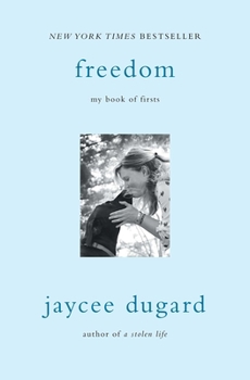 Freedom: My Book of Firsts - Book  of the Jaycee Dugard