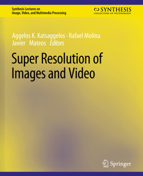 Paperback Super Resolution of Images and Video Book