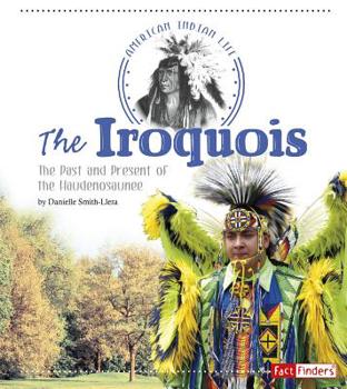 Paperback The Iroquois: The Past and Present of the Haudenosaunee Book