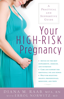Paperback Your High-Risk Pregnancy: A Practical and Supportive Guide Book