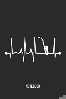 Notebook: Saxophone Player Heartbeat Notebook
