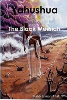 Paperback Yahushua - The Black Messiah Book
