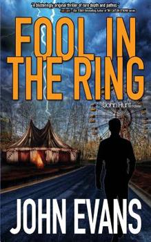 Paperback Fool In The Ring: A John Hunt Novel Book