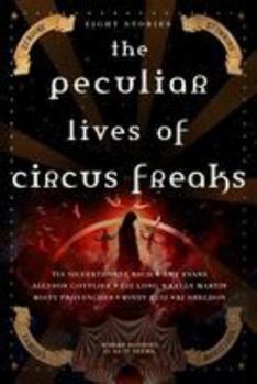 Paperback The Peculiar Lives of Circus Freaks Book