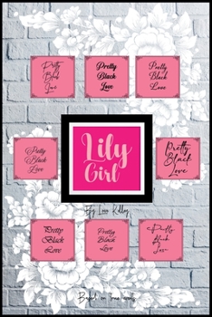 Paperback Lily Girl: Based on True Events Book