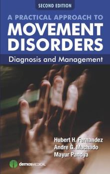 Paperback A Practical Approach to Movement Disorders, 2nd Edition: Diagnosis and Management Book