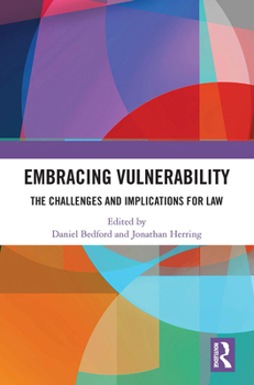 Paperback Embracing Vulnerability: The Challenges and Implications for Law Book