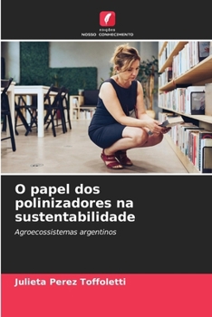 Paperback O papel dos polinizadores na sustentabilidade [Portuguese] Book