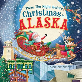 Hardcover 'Twas the Night Before Christmas in Alaska Book