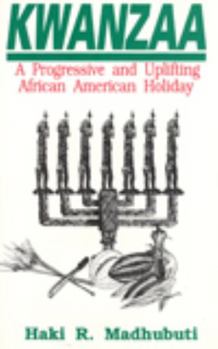 Paperback Kwanzaa: A Progressive and Uplifting African American Holiday Book