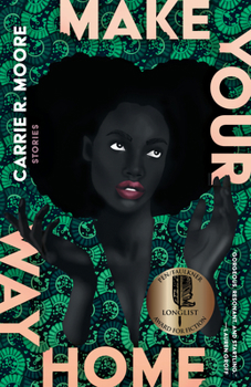Paperback Make Your Way Home: Stories Book