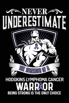Paperback Hodgkins Lymphoma Cancer Notebook: Hodgkins Lymphoma Cancer Journal Notebook (6x9), Hodgkins Lymphoma Cancer Books, Hodgkins Lymphoma Cancer Gifts, Ho Book
