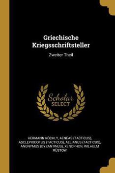 Griechische Kriegsschriftsteller: Zweiter Theil