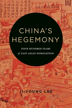Hardcover China's Hegemony: Four Hundred Years of East Asian Domination Book