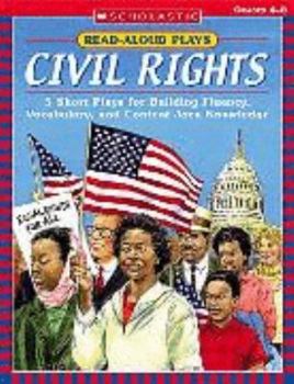 Paperback Read-Aloud Plays: Civil Rights: 5 Short Plays for Building Fluency, Vocabulary, and Content Area Knowledge Book