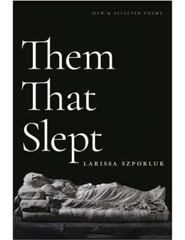 Paperback Them That Slept: New & Selected Poems Book