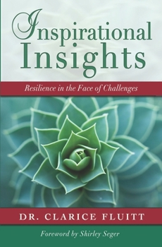 Paperback Inspirational Insights: Resilience in the Face of Challenges Book