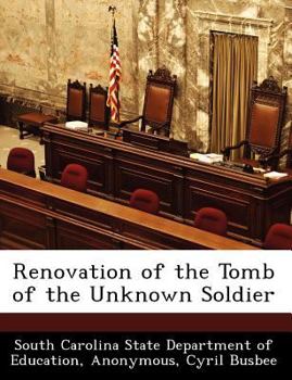 Paperback Renovation of the Tomb of the Unknown Soldier Book