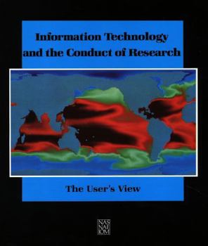 Information Technology and the Conduct of Research: The User's View