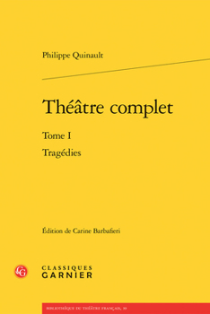 Théâtre complet: Tome I - Tragédies (French Edition)