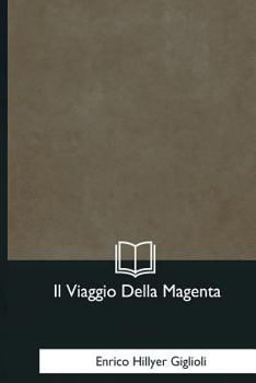 Paperback Il Viaggio Della Magenta [Italian] Book