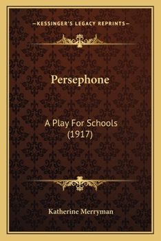 Paperback Persephone: A Play For Schools (1917) Book