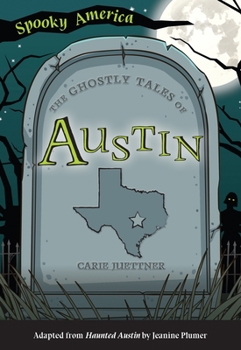 Paperback The Ghostly Tales of Austin Book