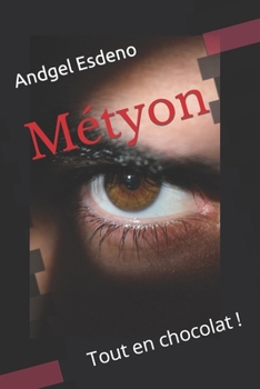 Paperback Métyon: Tout en chocolat [French] Book