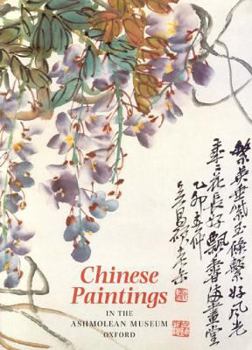 Paperback Chinese Paintings in the Ashmoleum Museum, Oxford Book