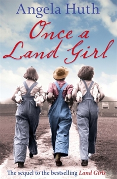 Once a Land Girl - Book #2 of the Land Girls