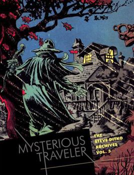Hardcover Mysterious Traveler: The Steve Ditko Archives Vol. 3 Book