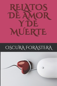 Paperback Relatos de Amor Y de Muerte [Spanish] Book