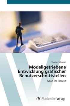 Paperback Modellgetriebene Entwicklung grafischer Benutzerschnittstellen [German] Book