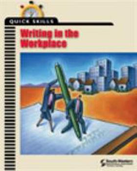 Paperback Quick Skills: Writing in the Workplace Book
