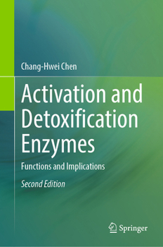 Hardcover Activation and Detoxification Enzymes: Functions and Implications Book