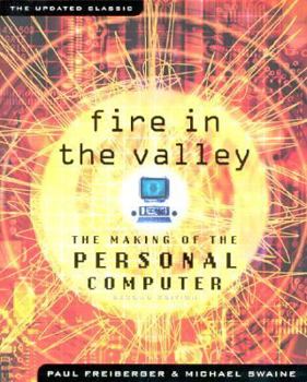 Paperback Fire in the Valley: The Making of the Personal Computer Book