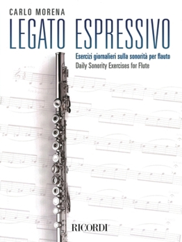 Paperback Legato Espressivo: Daily Sonority Exercises for Flute Book